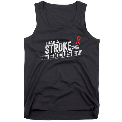 I Had A Stroke Whats Your Excuse Funny Stroke Survivor Tank Top