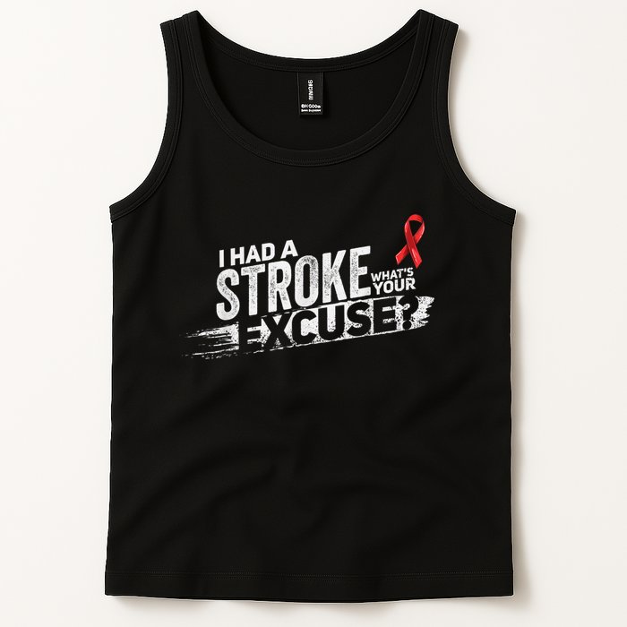 I Had A Stroke Whats Your Excuse Funny Stroke Survivor Tank Top