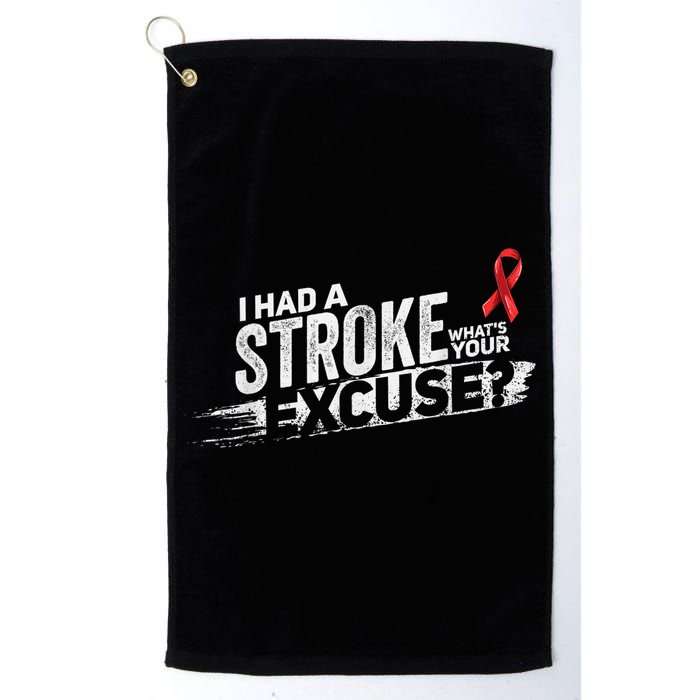 I Had A Stroke Whats Your Excuse Funny Stroke Survivor Golf Towel
