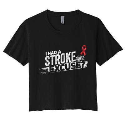 I Had A Stroke Whats Your Excuse Funny Stroke Survivor Crop Top
