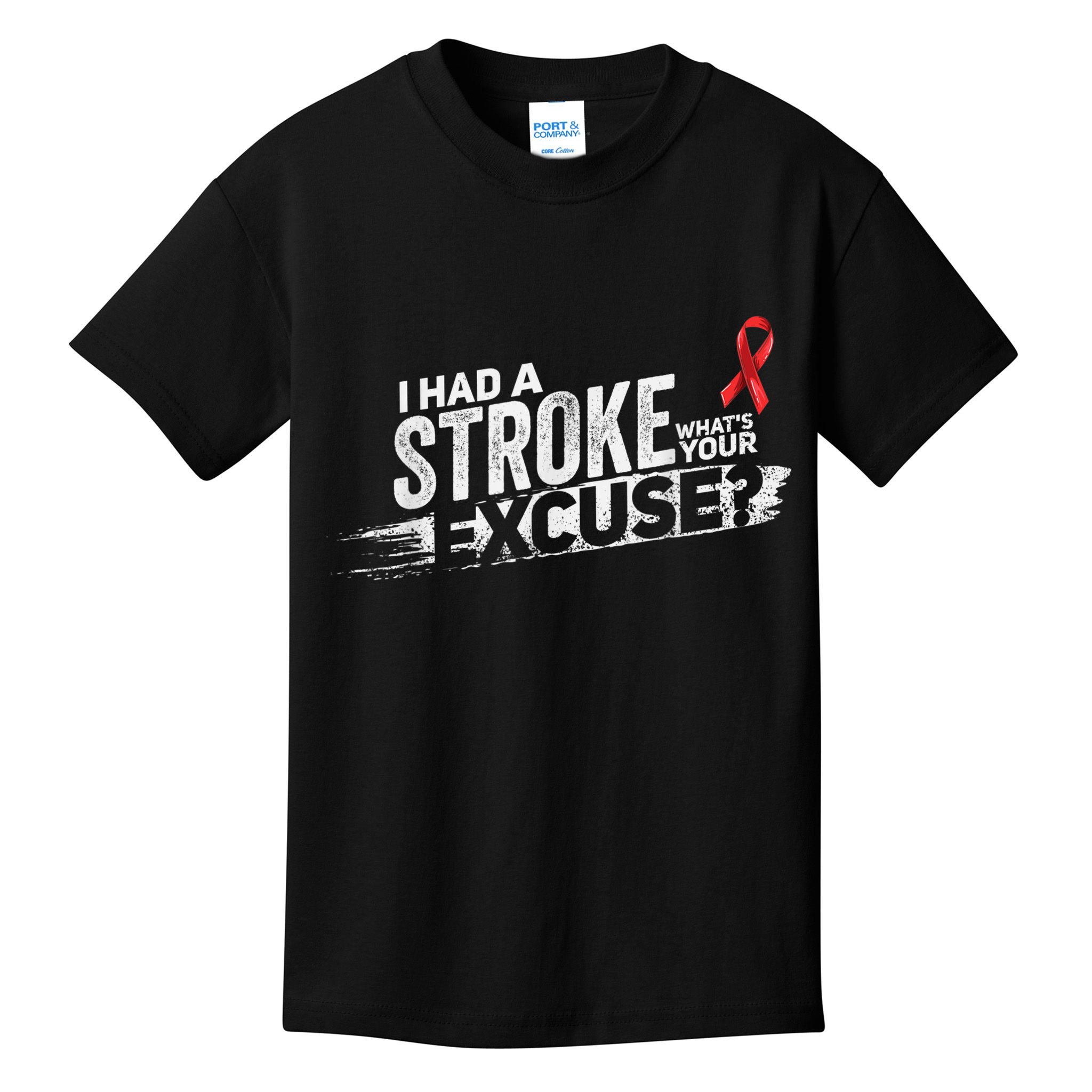I Had A Stroke Whats Your Excuse Funny Stroke Survivor Kids T-Shirt