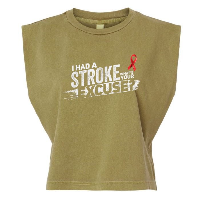 I Had A Stroke Whats Your Excuse Funny Stroke Survivor Garment-Dyed Women's Muscle Tee