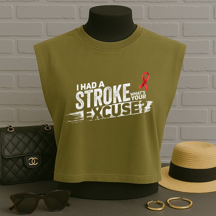 I Had A Stroke Whats Your Excuse Funny Stroke Survivor Garment-Dyed Women's Muscle Tee