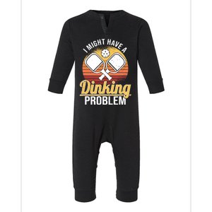 I Have A Dinking Problem Funny Pickleball Player Retro Infant Fleece One Piece