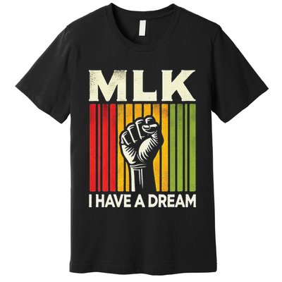 I Have A Dream Martin Luther King Jr Mlk Day Gift Premium T-Shirt