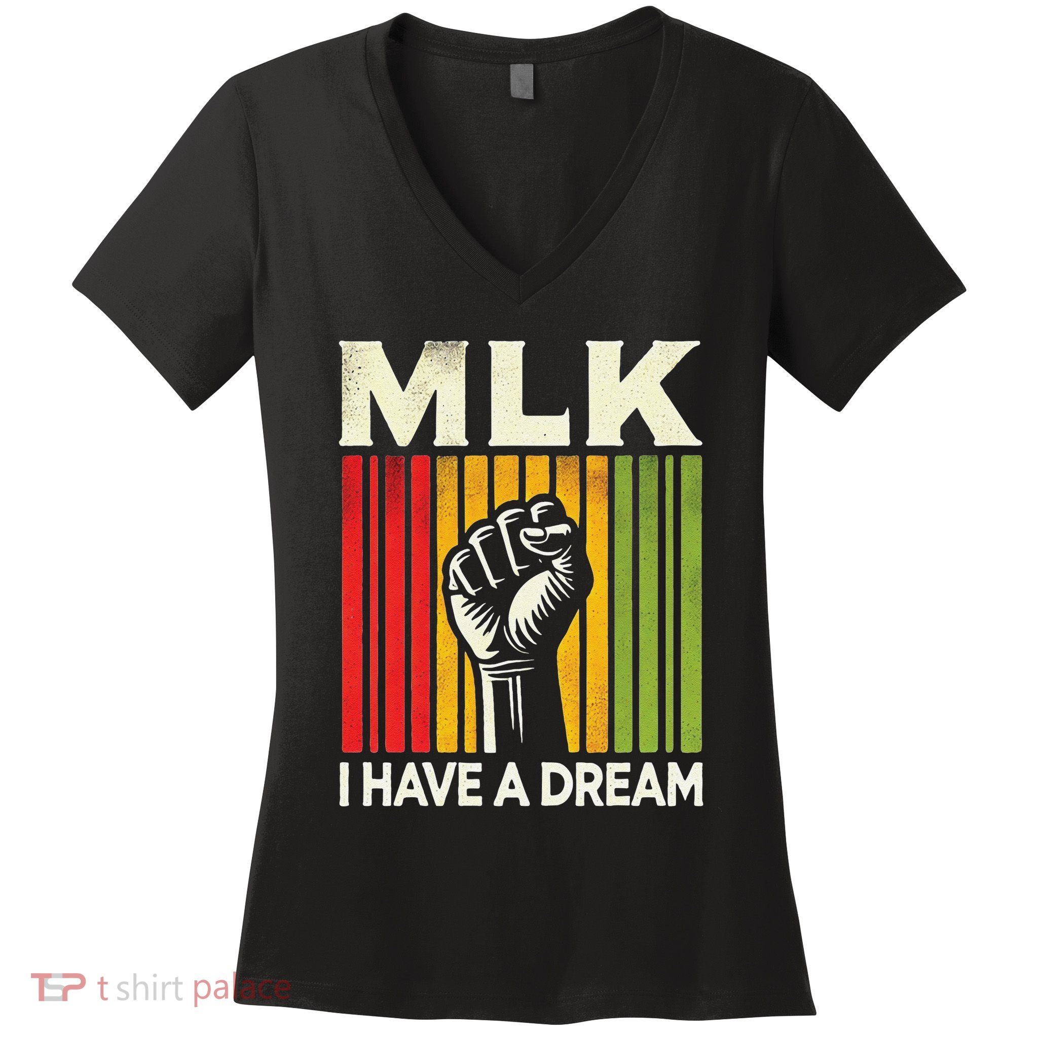 I Have A Dream Martin Luther King Jr Mlk Day Gift Women's V-Neck T-Shirt