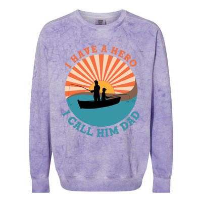 I Have A Hero I Call Him Dad For Intense Visual Impression Gift Colorblast Crewneck Sweatshirt