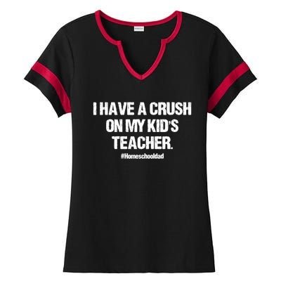 I Have A Crush On My Kidss Teacher Homeschool Dad Vintage Ladies Halftime Notch Neck Tee