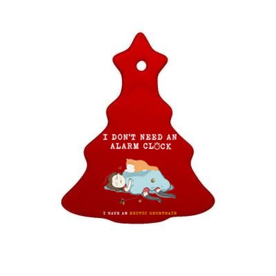 I Have An Exotic Shorthair Funny Cat Wake Me Up Gift Ceramic Tree Ornament