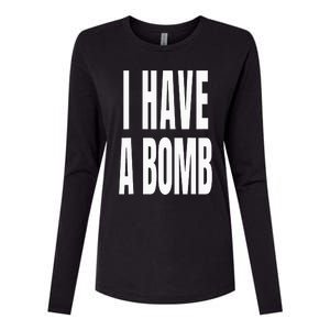 I Have A Bomb Womens Cotton Relaxed Long Sleeve T-Shirt