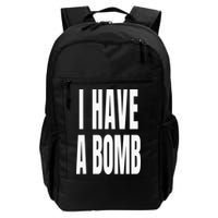 I Have A Bomb Backpack