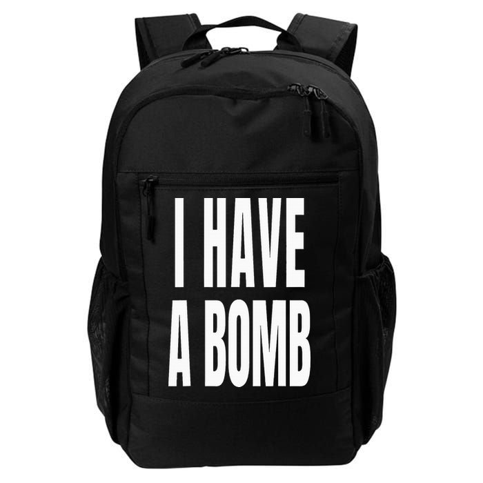 I Have A Bomb Backpack