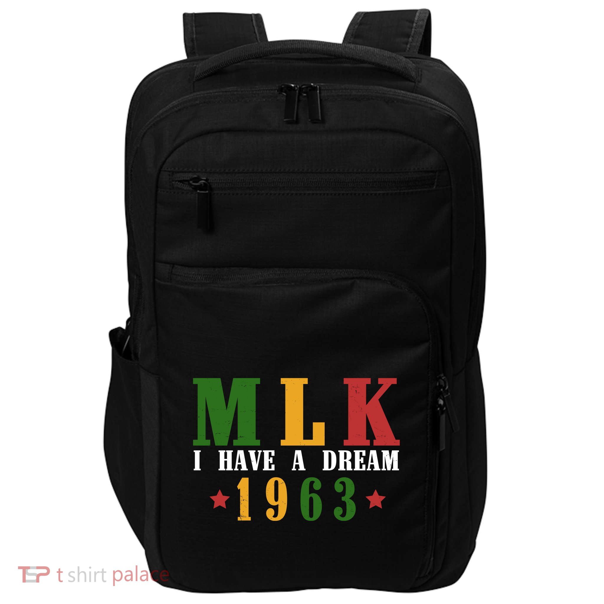 I Have A Dream Mlk Day 1963 Impact Tech Backpack