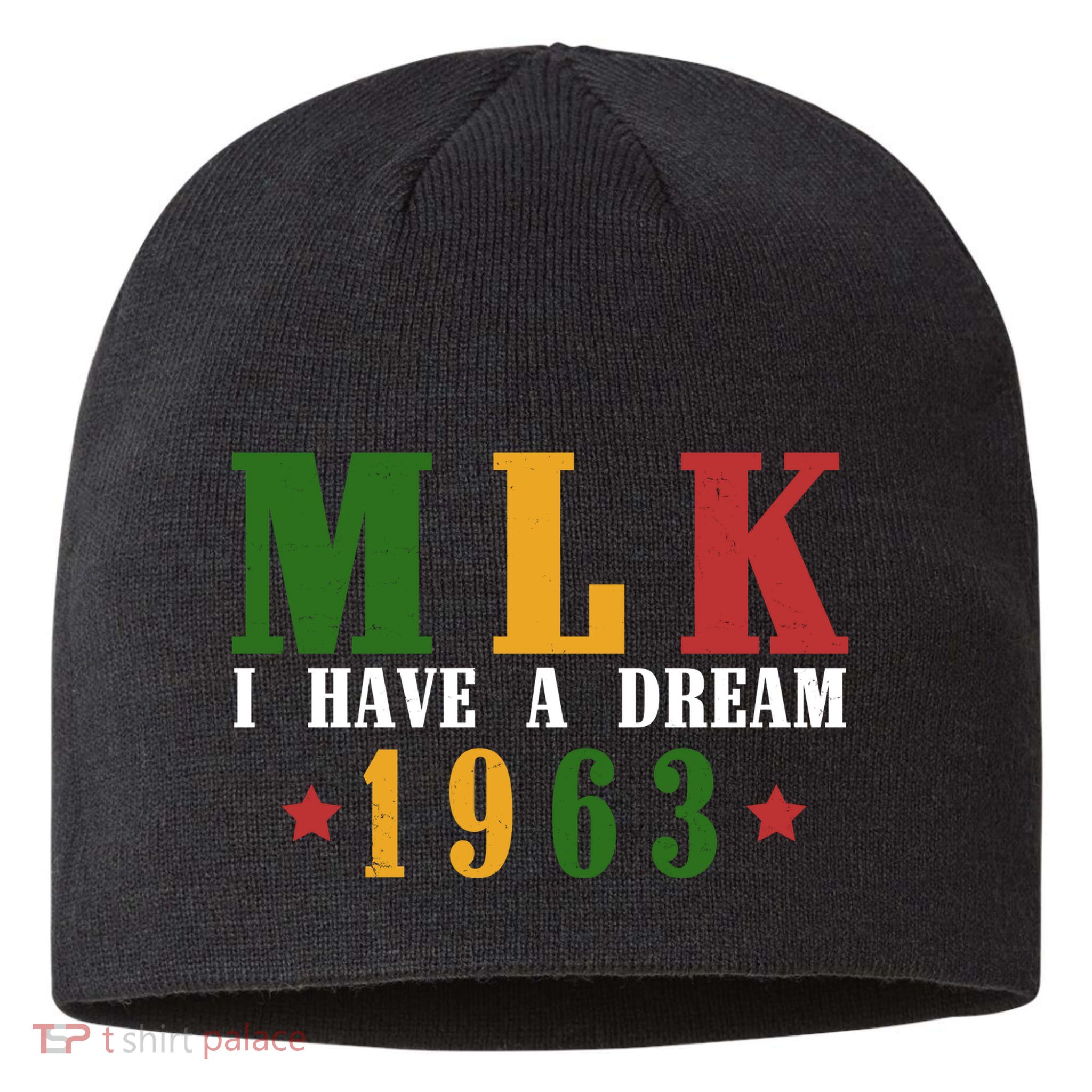 I Have A Dream Mlk Day 1963 Sustainable Beanie