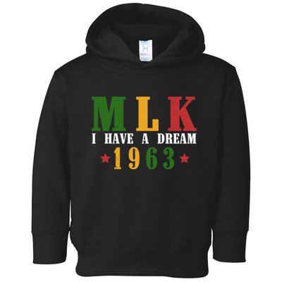 I Have A Dream Mlk Day 1963 Toddler Hoodie