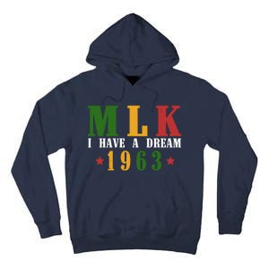 I Have A Dream Mlk Day 1963 Tall Hoodie