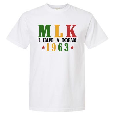 I Have A Dream Mlk Day 1963 Garment-Dyed Heavyweight T-Shirt