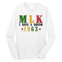 I Have A Dream Mlk Day 1963 Long Sleeve Shirt