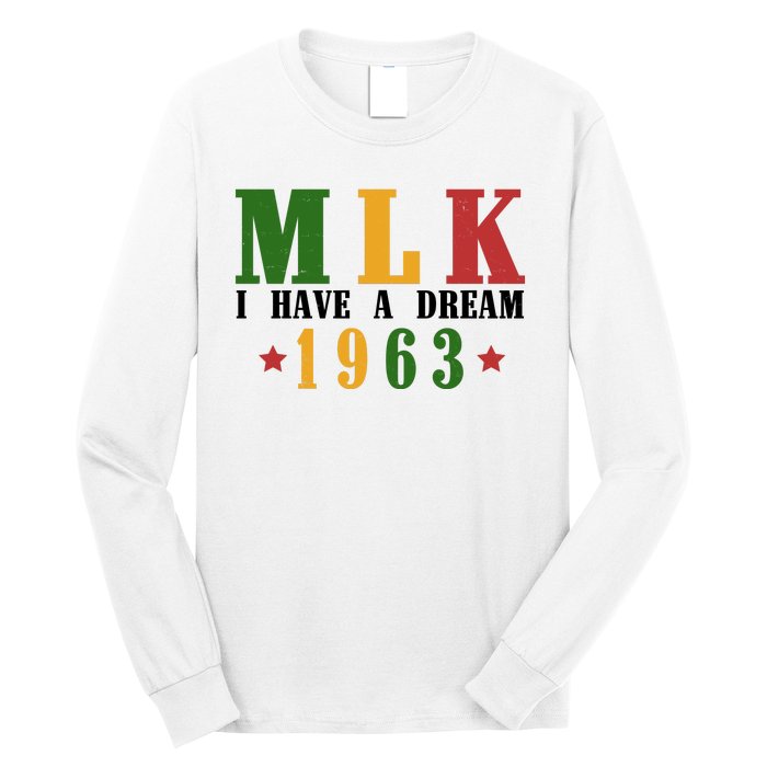 I Have A Dream Mlk Day 1963 Long Sleeve Shirt