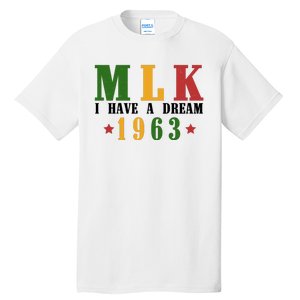 I Have A Dream Mlk Day 1963 Tall T-Shirt