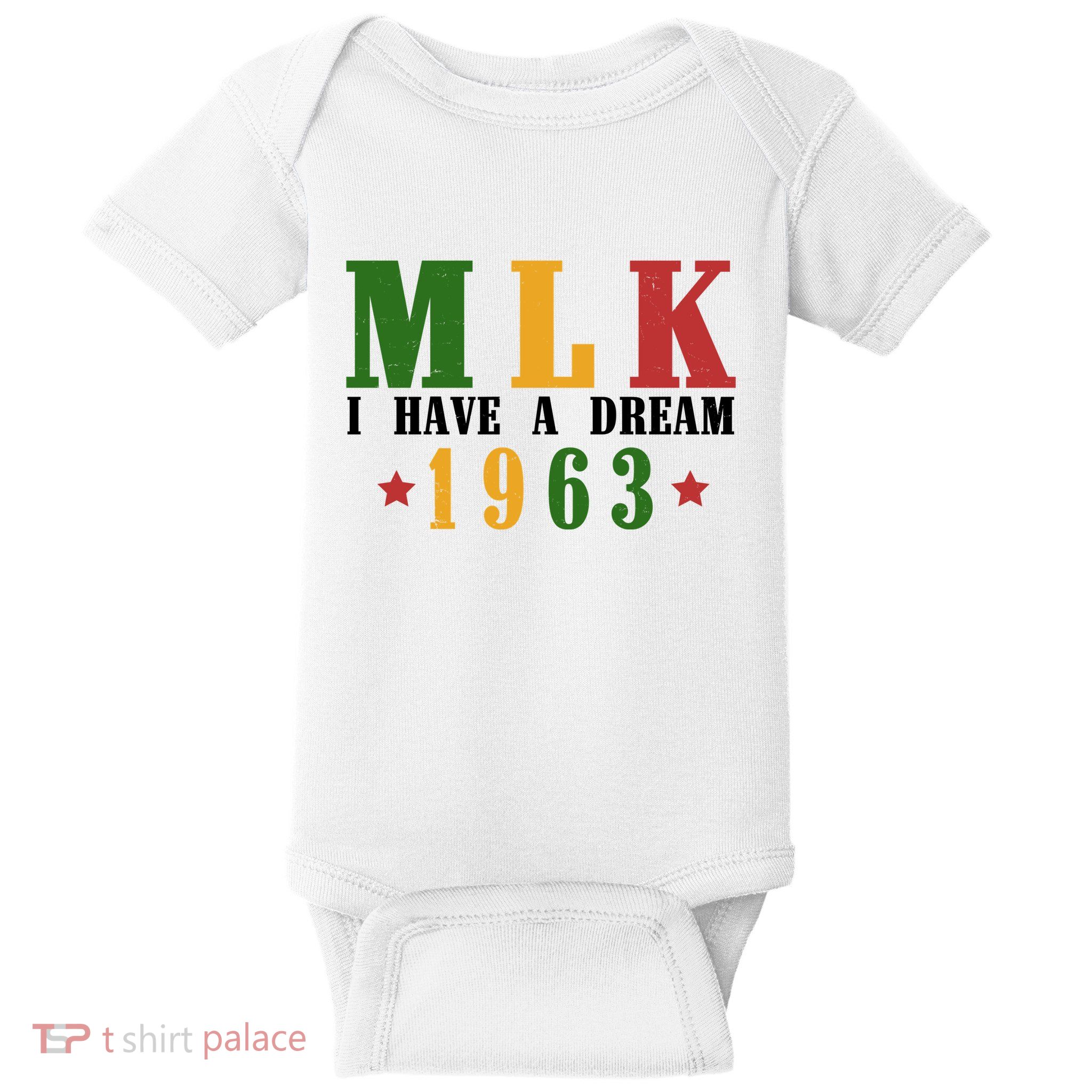 I Have A Dream Mlk Day 1963 Baby Bodysuit