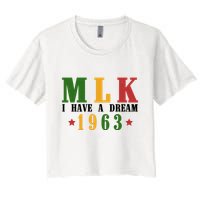 I Have A Dream Mlk Day 1963 Women's Crop Top Tee