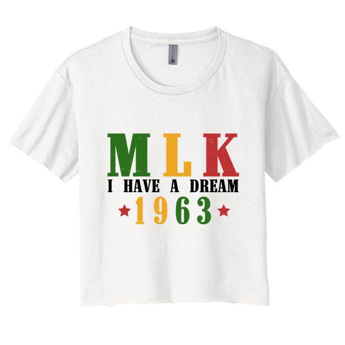 I Have A Dream Mlk Day 1963 Women's Crop Top Tee