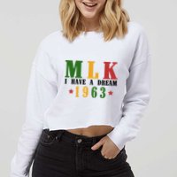 I Have A Dream Mlk Day 1963 Cropped Pullover Crew