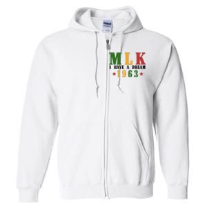 I Have A Dream Mlk Day 1963 Full Zip Hoodie