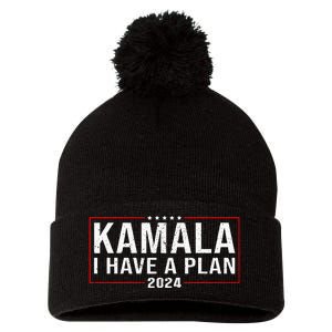 I Have A Plan Kamala Harris Presidential Debate Election 24 Pom Pom 12in Knit Beanie