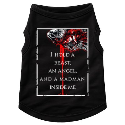 I Hold A Beast An Angel And A Madman Inside Me Doggie Tank