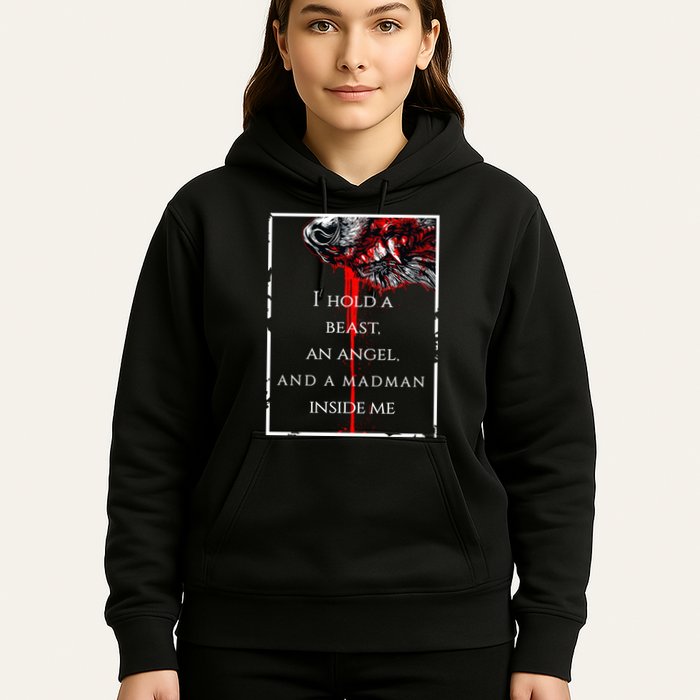 I Hold A Beast An Angel And A Madman Inside Me Hoodie