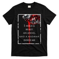 I Hold A Beast An Angel And A Madman Inside Me T-Shirt