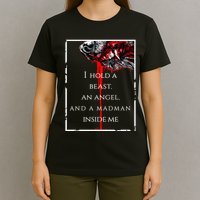 I Hold A Beast An Angel And A Madman Inside Me T-Shirt