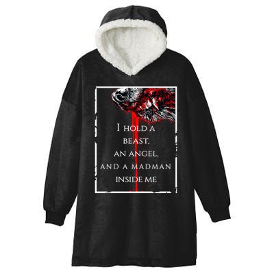I Hold A Beast An Angel And A Madman Inside Me Hooded Wearable Blanket