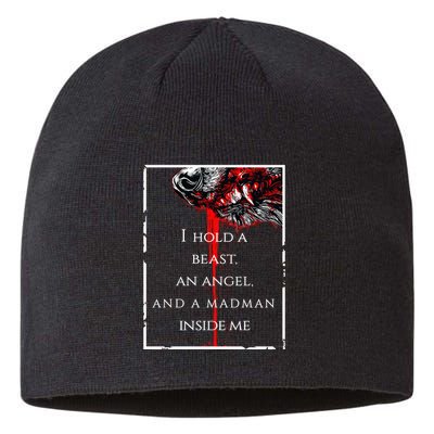 I Hold A Beast An Angel And A Madman Inside Me Sustainable Beanie