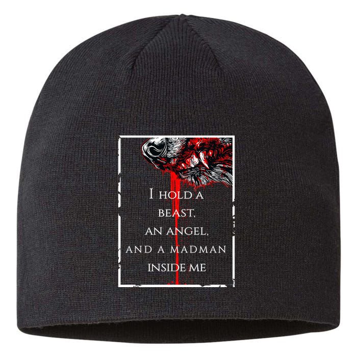 I Hold A Beast An Angel And A Madman Inside Me Sustainable Beanie