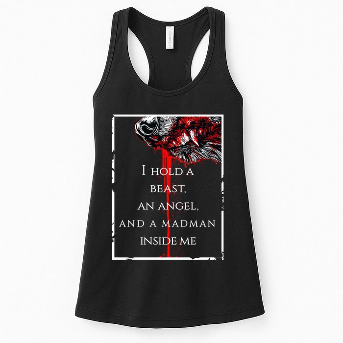 I Hold A Beast An Angel And A Madman Inside Me Womens Tank Top