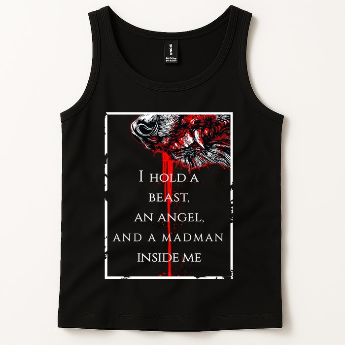 I Hold A Beast An Angel And A Madman Inside Me Tank Top