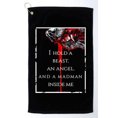 I Hold A Beast An Angel And A Madman Inside Me Golf Towel
