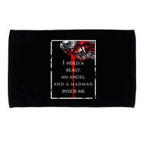 I Hold A Beast An Angel And A Madman Inside Me Microfiber Hand Towel