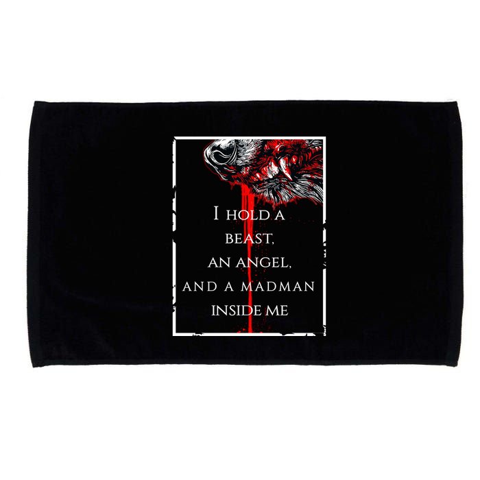 I Hold A Beast An Angel And A Madman Inside Me Microfiber Hand Towel