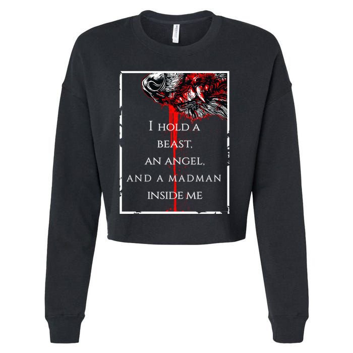I Hold A Beast An Angel And A Madman Inside Me Cropped Pullover Crew