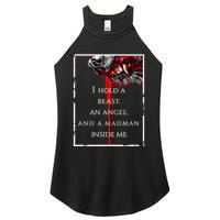 I Hold A Beast An Angel And A Madman Inside Me Women's Perfect Tri Rocker Tank