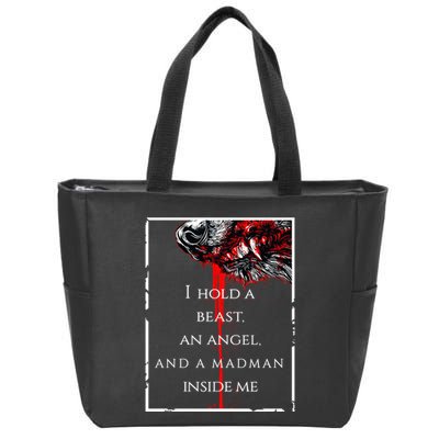 I Hold A Beast An Angel And A Madman Inside Me Zip Tote Bag