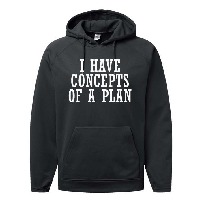 I Have A Concept Of A Plan Funny Donald Trump Kamala Harris Performance Fleece Hoodie