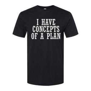 I Have A Concept Of A Plan Funny Donald Trump Kamala Harris Softstyle CVC T-Shirt