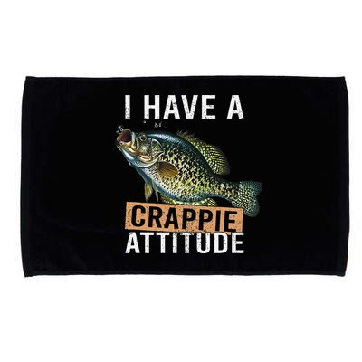 I Have A Crappie Attitude Fishing Microfiber Hand Towel