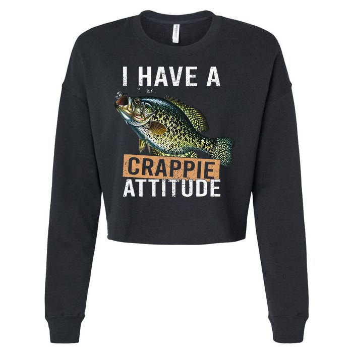 I Have A Crappie Attitude Fishing Cropped Pullover Crew