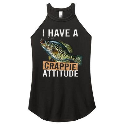 I Have A Crappie Attitude Fishing Women's Perfect Tri Rocker Tank